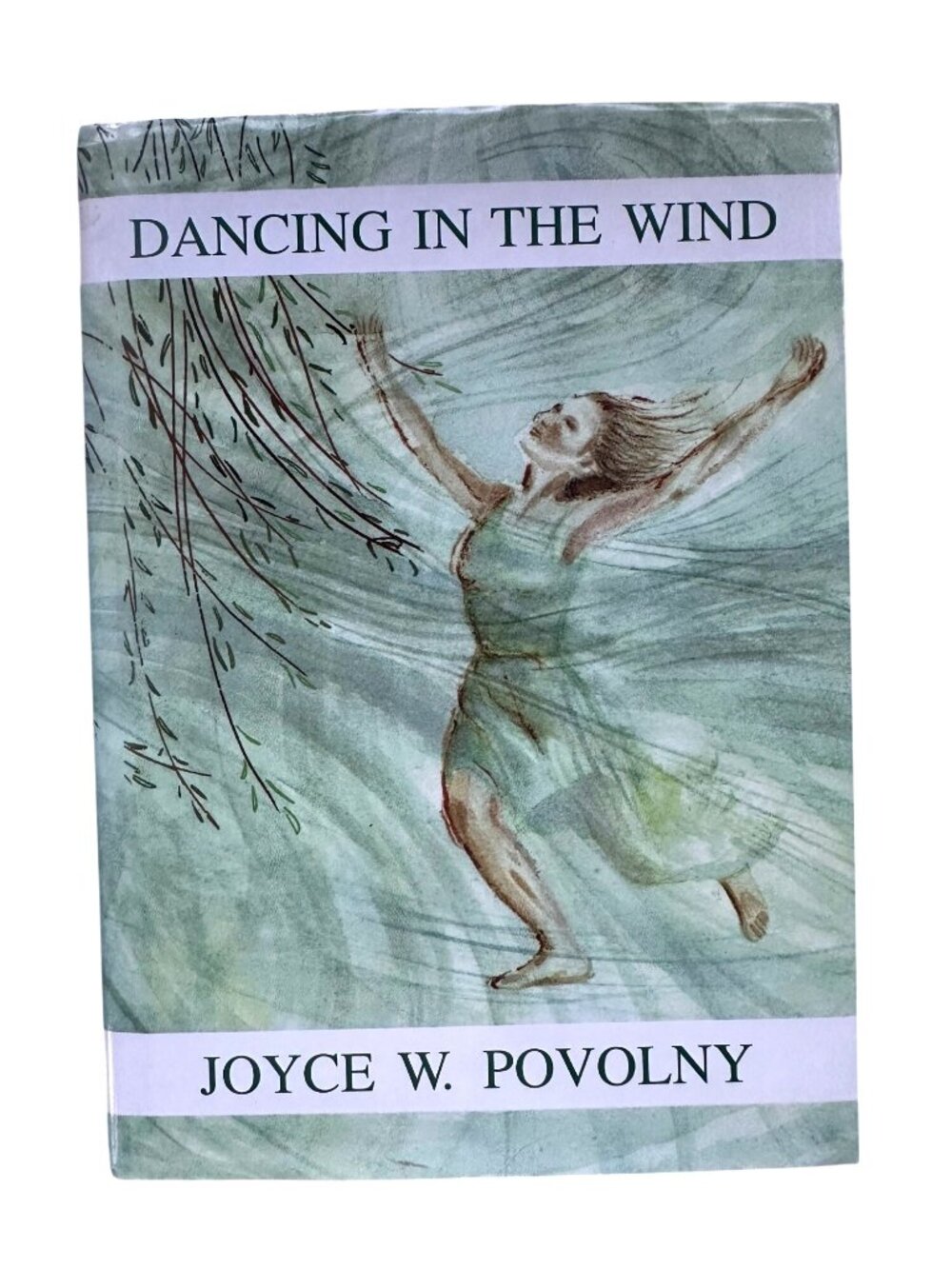 Dancing In The Wind By Joyce W. Povolny  Signed Hardcover Poetry Book 2007